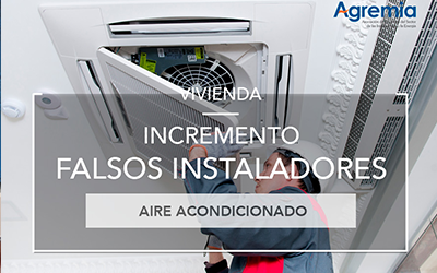 Agremia alerta de un incremento de falsos instaladores de aire acondicionado en las viviendas