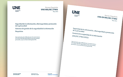 Publicadas las nuevas Normas UNE-ISO/IEC 27001 y UNE-EN ISO/IEC 27002 para impulsar la ciberseguridad y digitalización